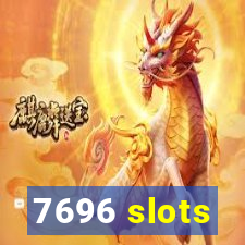 7696 slots